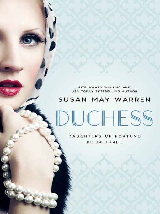Title details for Duchess by Susan May Warren - Wait list